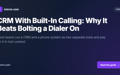 CRM With Built-In Calling: Why It Beats Bolting a Dialer On